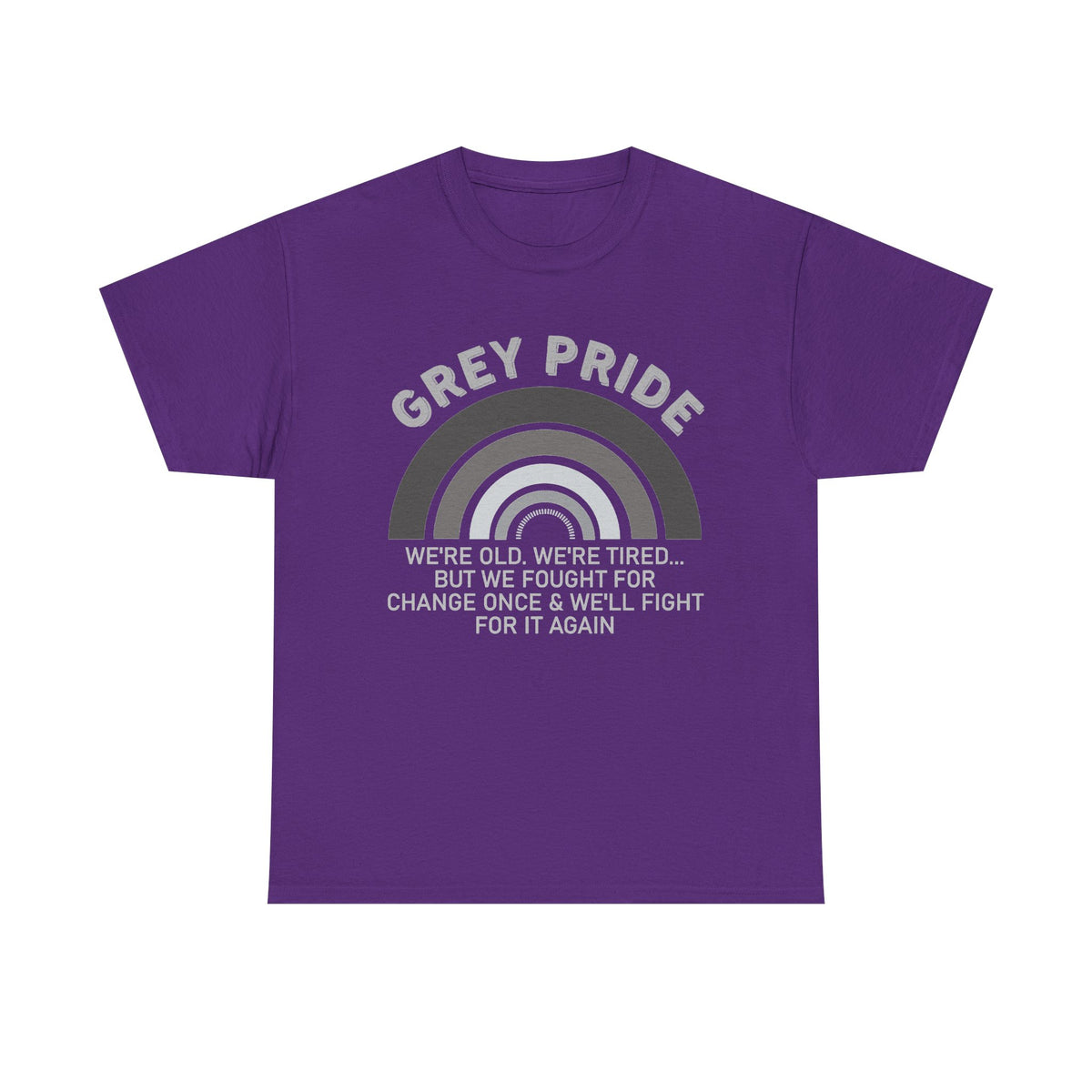 Grey Pride Still Fighting For Change Shirt