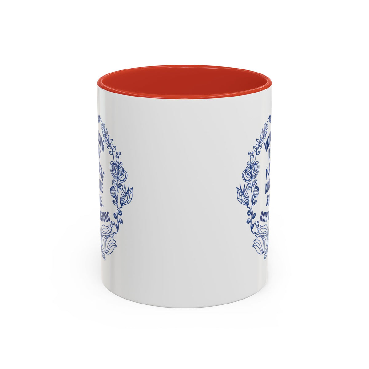 Ruth Bader Ginsburg Women Belong In Decisions Accent Mug