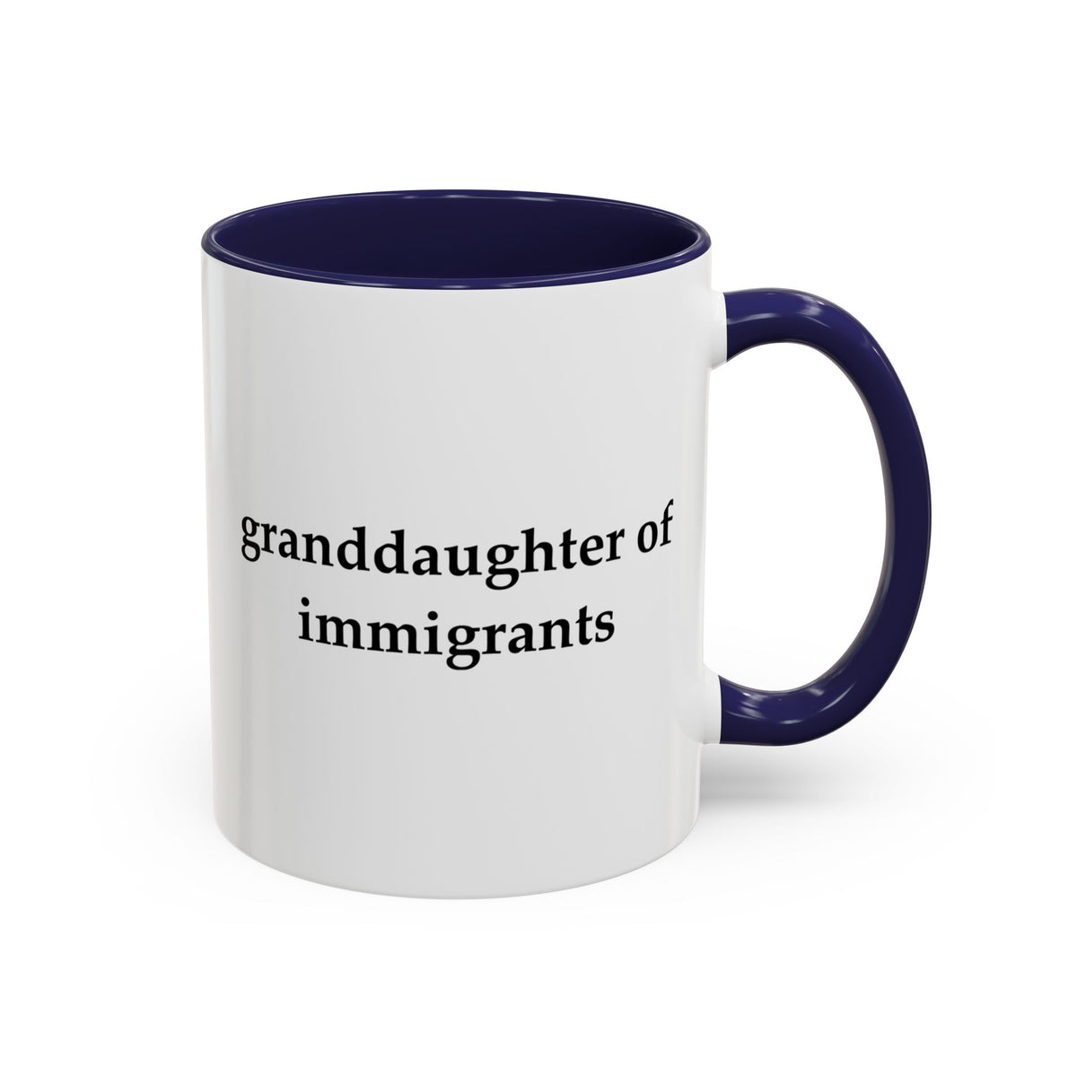 Granddaughter Of Immigrants Accent Coffee Mug (11, 15oz)