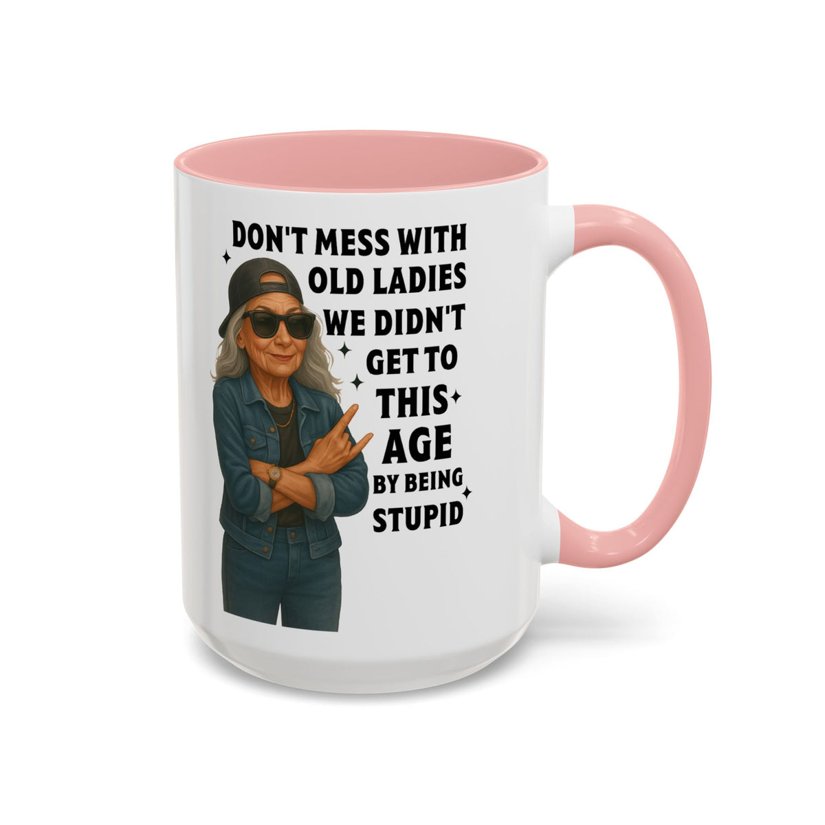 Don&#39;t Mess With Old Ladies Accent Mug