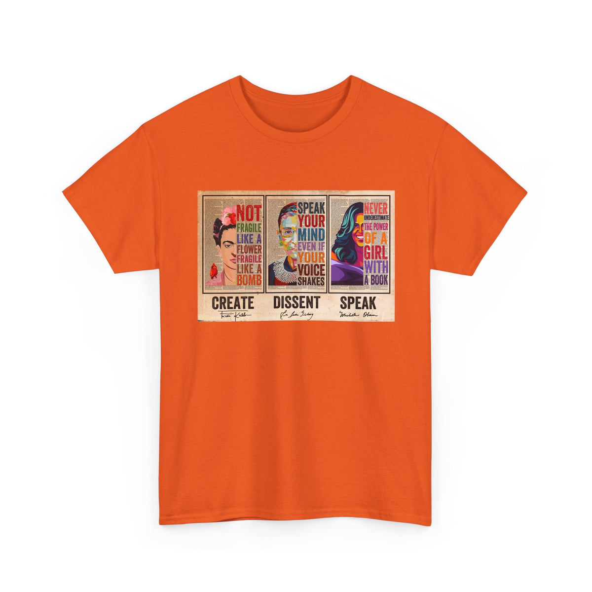 Create Frida Kahlo Dissent Ruth Bader Ginsburg Speak Michelle Obama T-Shirt