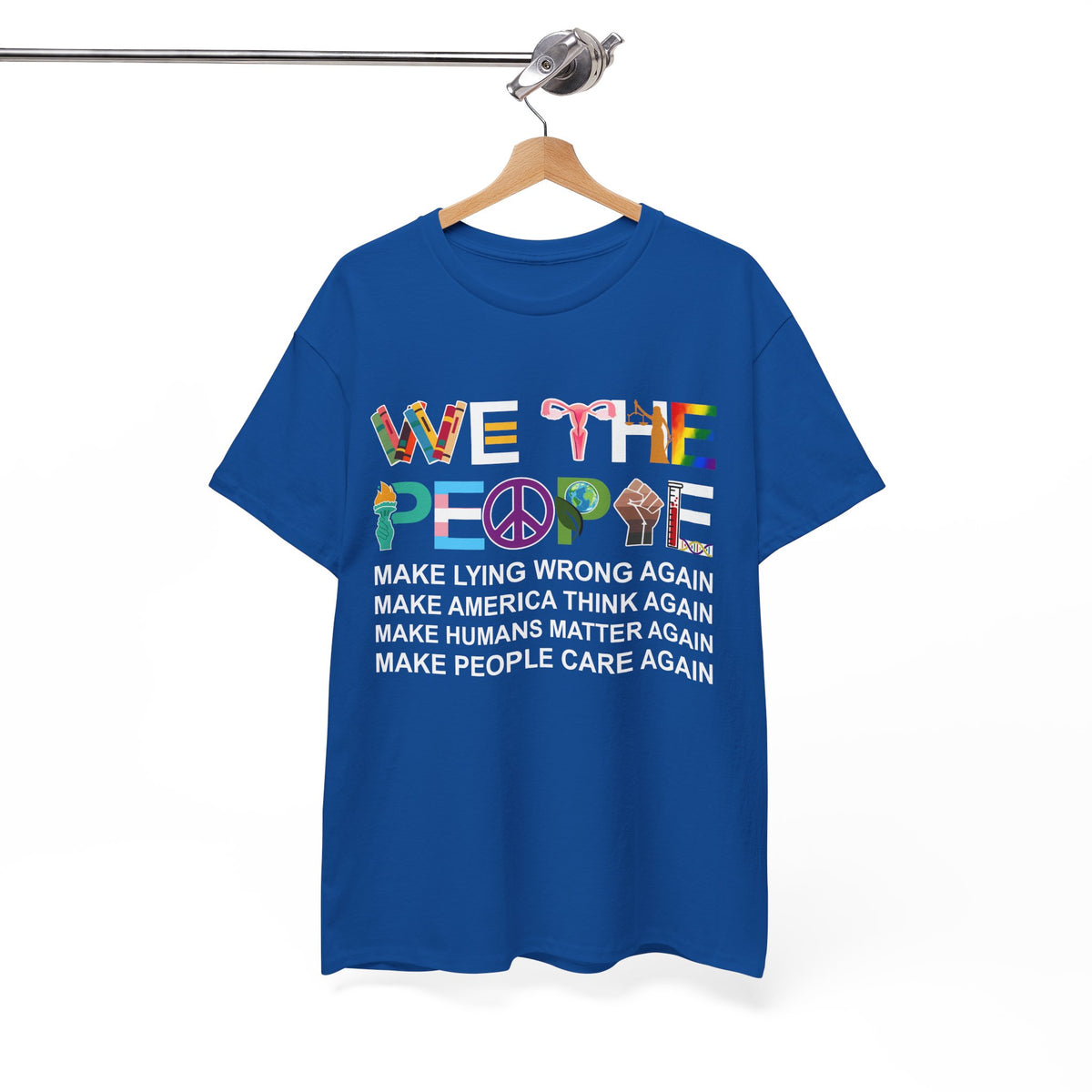 We The People Make Humans Matter Again Shirt