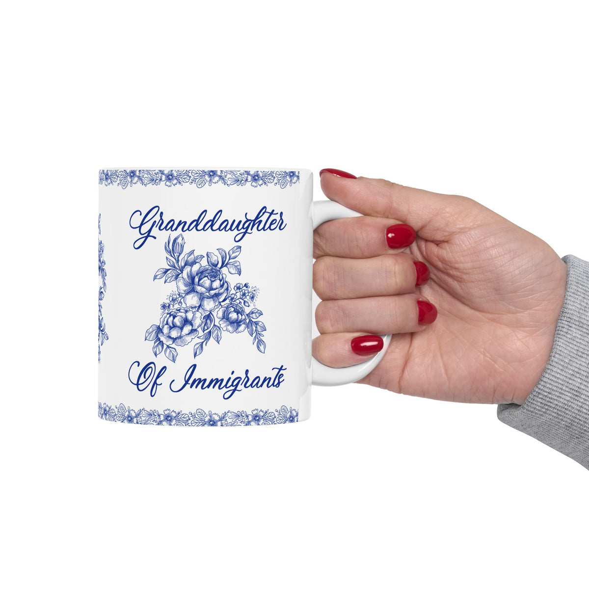 Granddaughter Of Immigrants Ceramic Mug