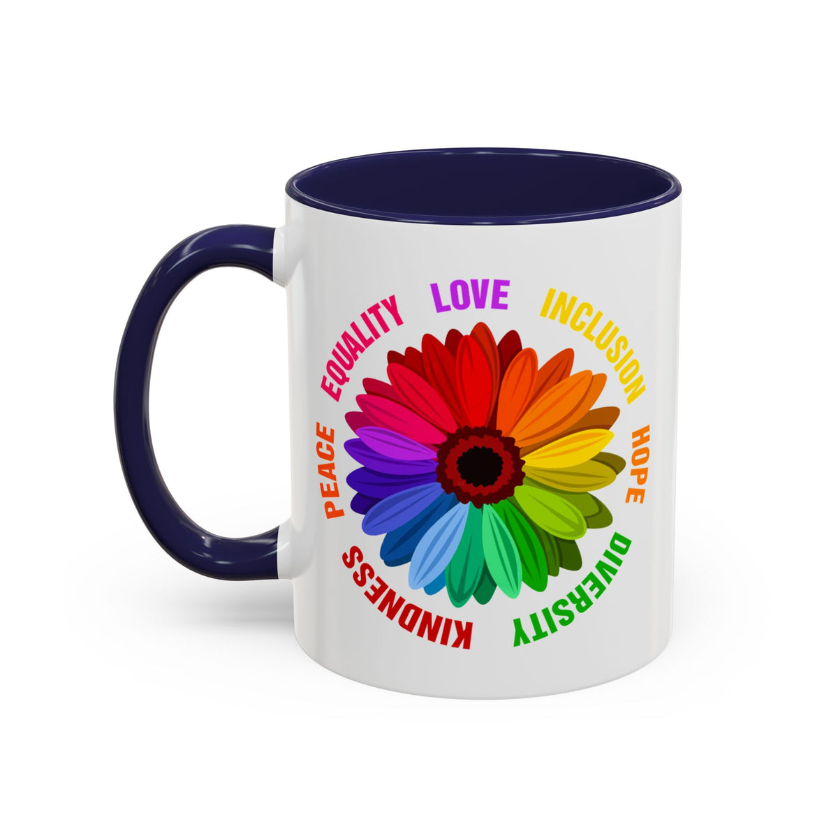 Kindness Peace Equality Love Inclusion Hope Diversity Accent Coffee Mug (11, 15oz)