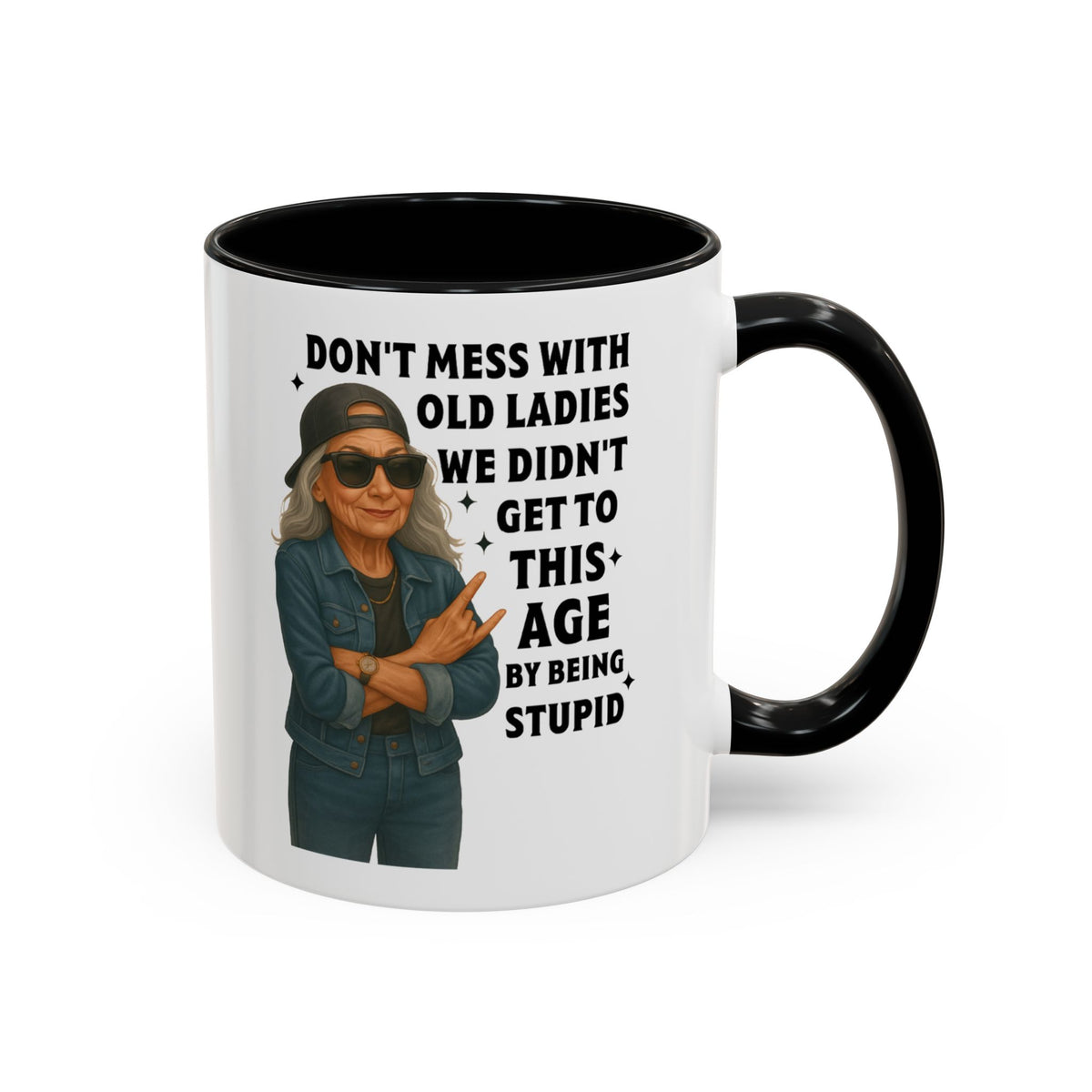 Don&#39;t Mess With Old Ladies Accent Mug