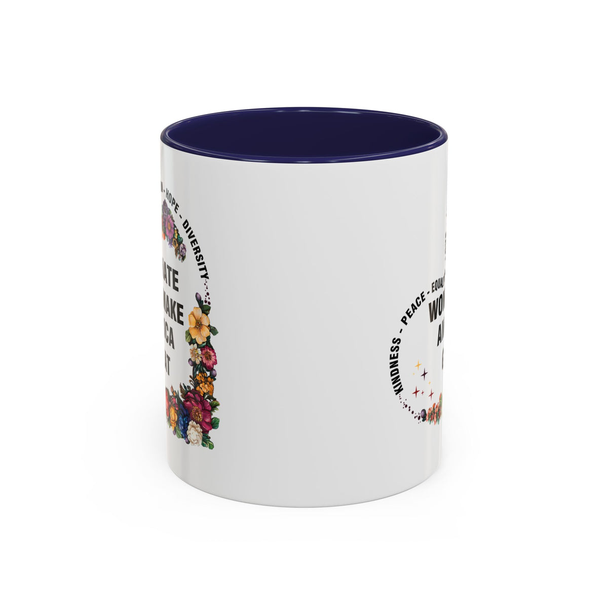 Hate Won&#39;t Make America Great Accent Coffee Mug (11, 15oz)