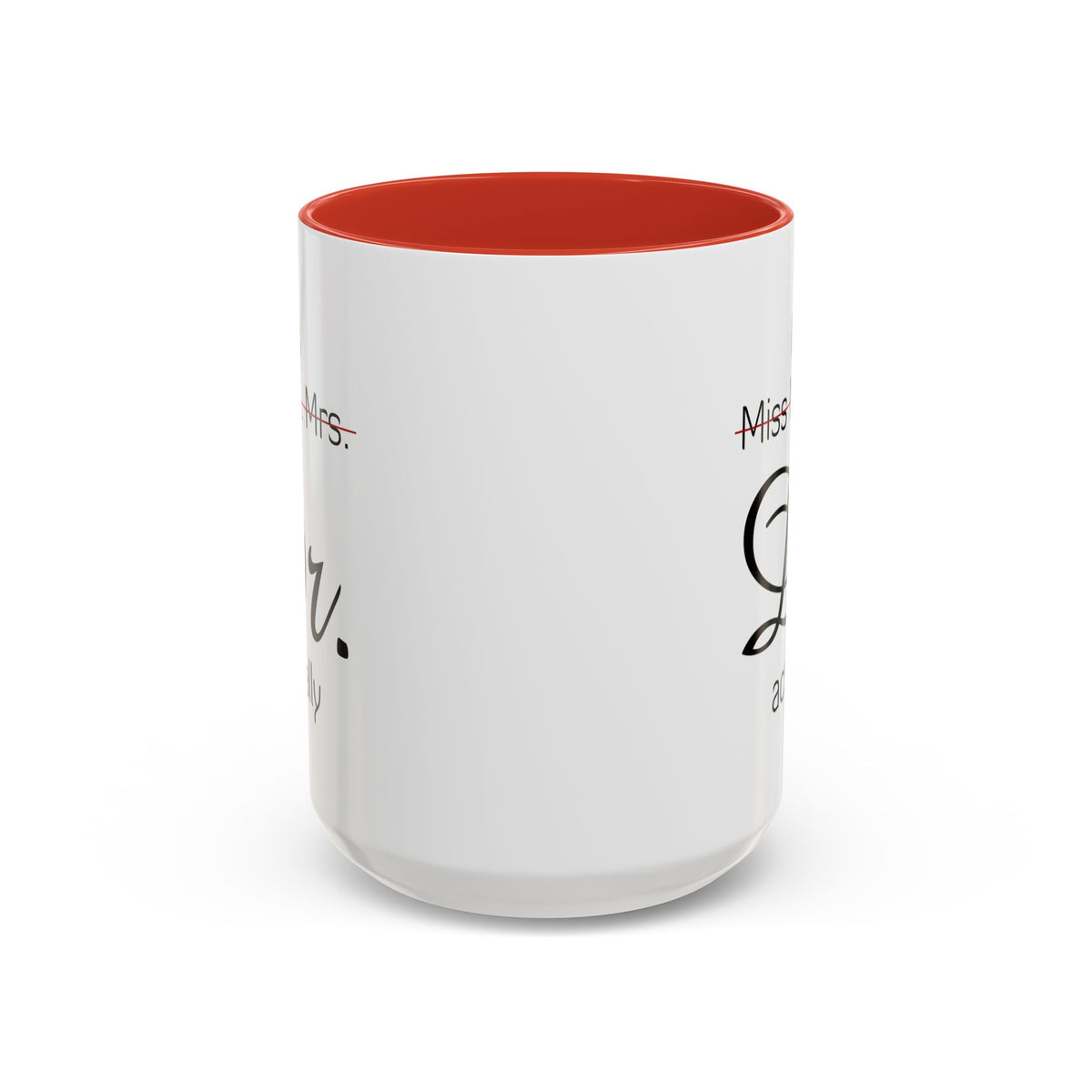 It&#39;s Miss Ms Mrs Dr Actually Accent Coffee Mug (11, 15oz)