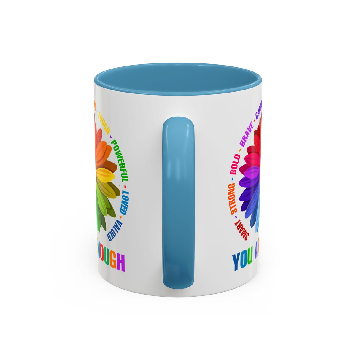 You Are Enough Smart Strong Bold Brave Accent Coffee Mug (11, 15oz)