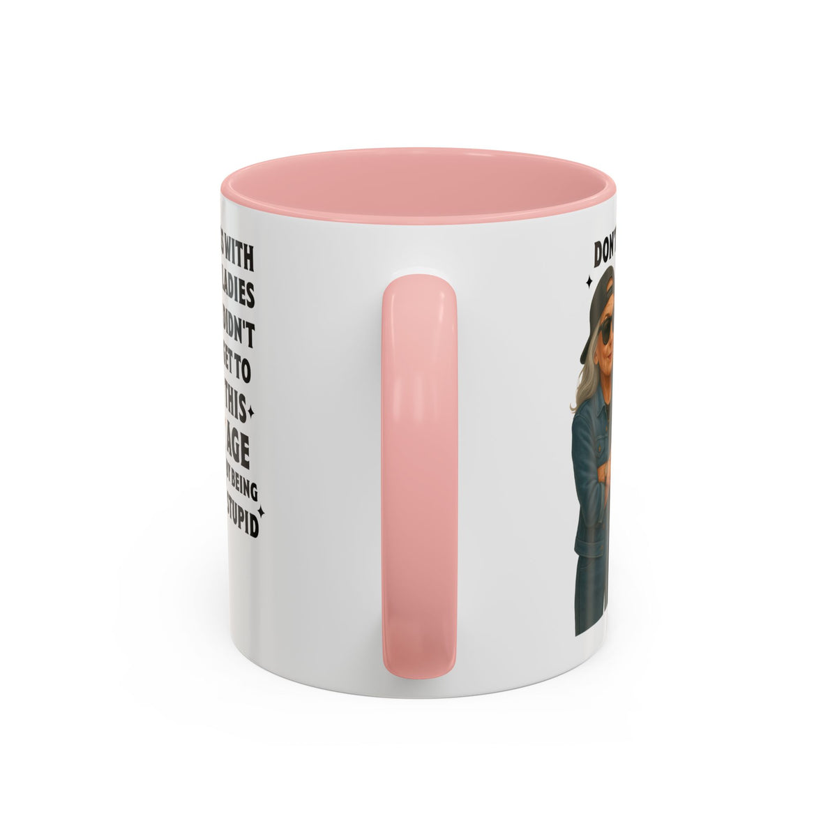 Don&#39;t Mess With Old Ladies Accent Mug