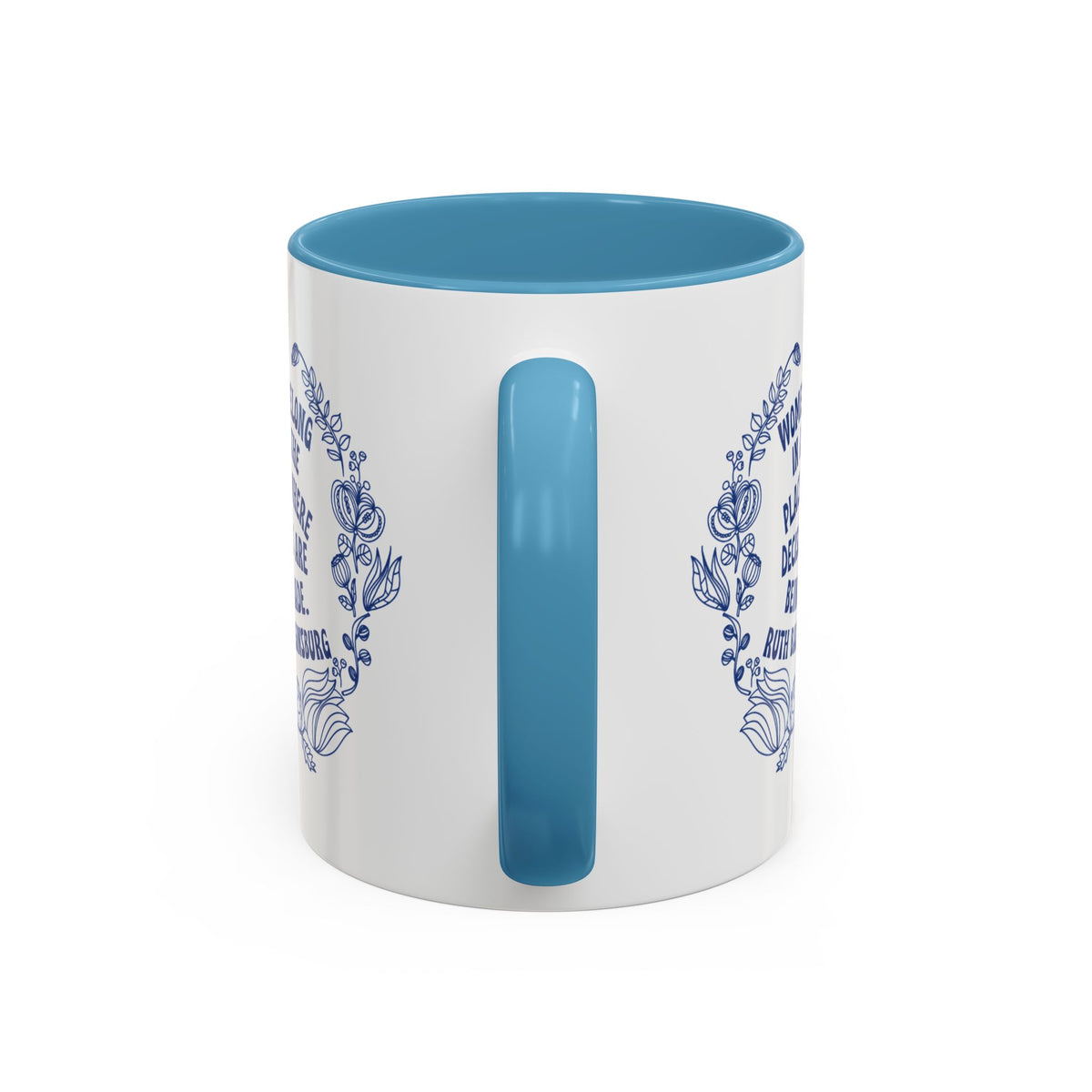 Ruth Bader Ginsburg Women Belong In Decisions Accent Mug