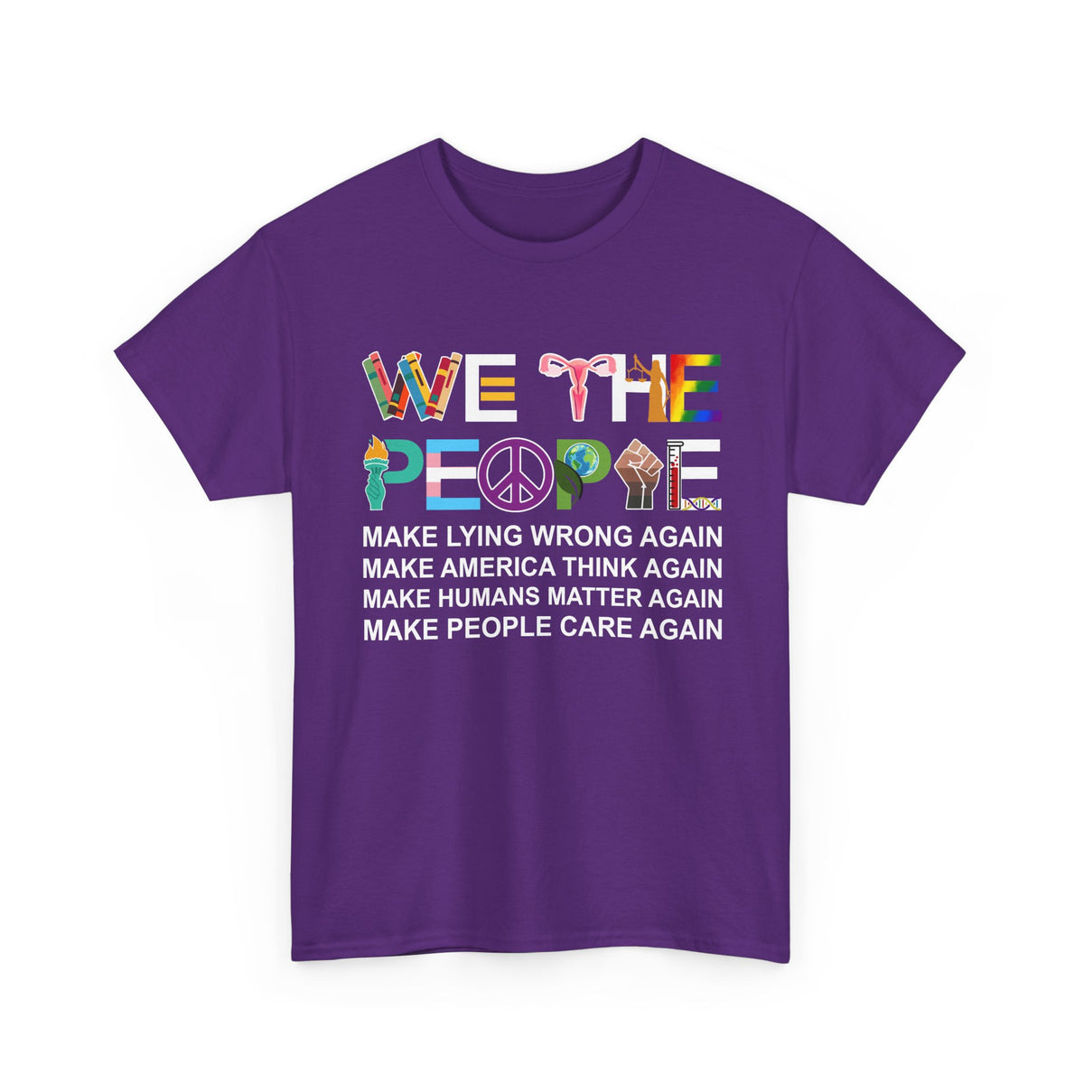 We The People Make Humans Matter Again Shirt