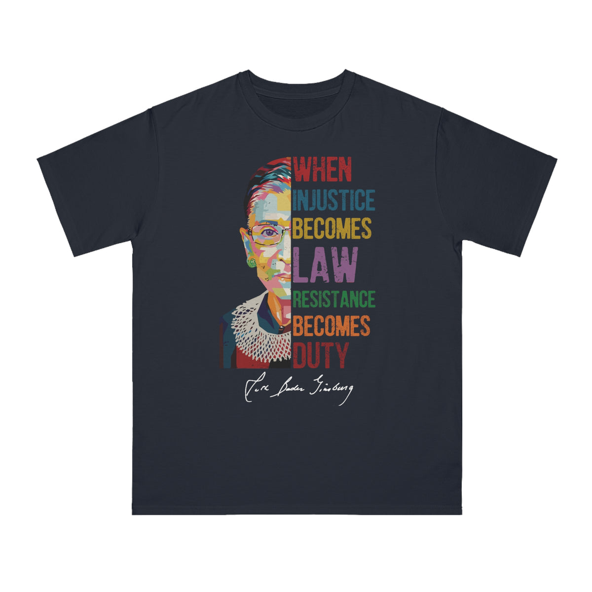 When Injustice Becomes Law Organic T-Shirt