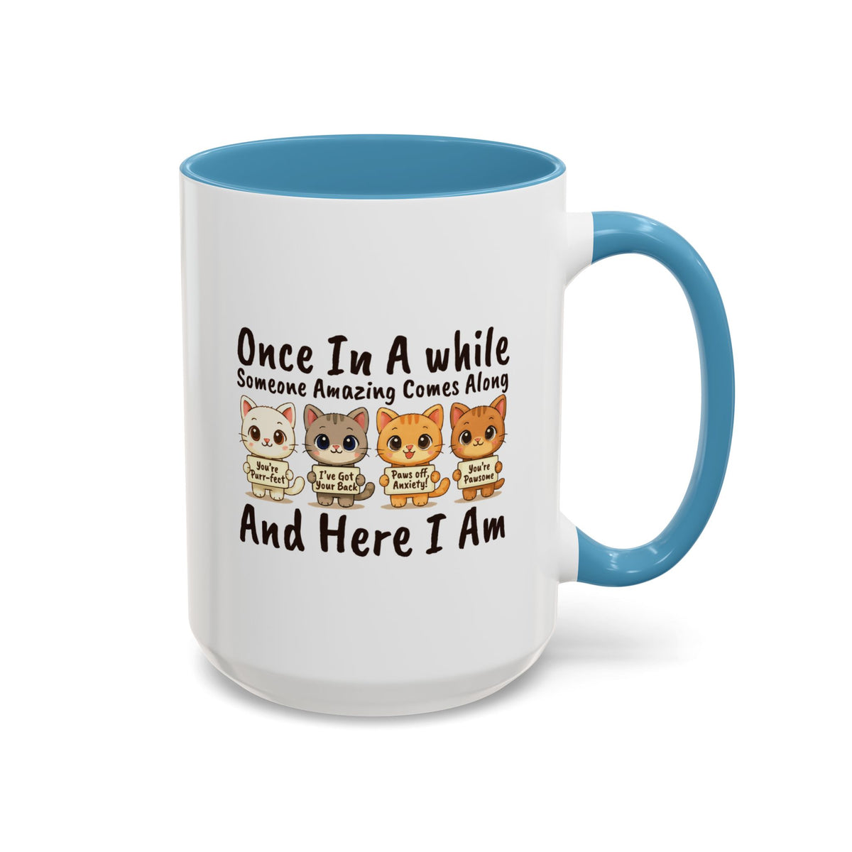 Once In A While Cat Quote Accent Mug