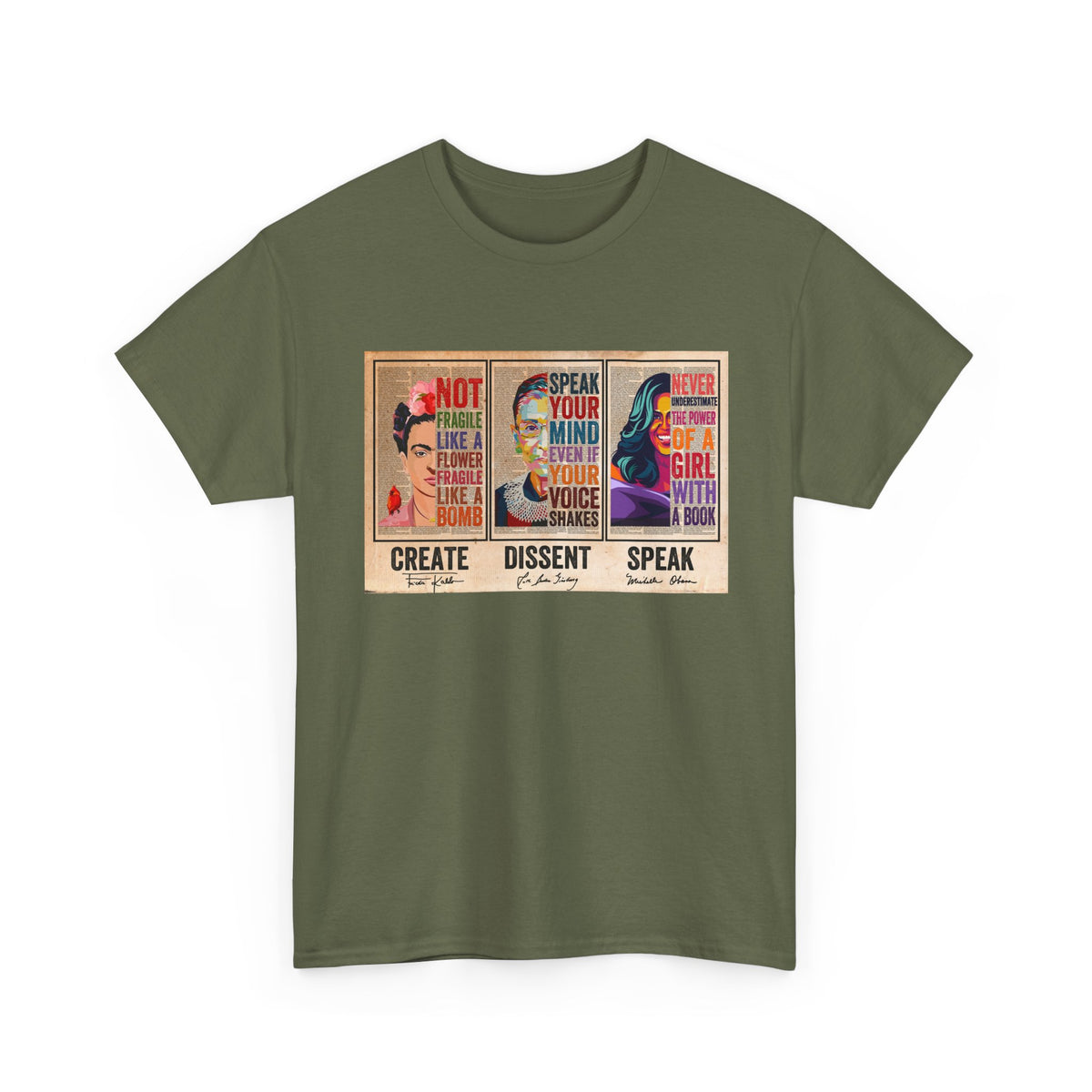 Create Frida Kahlo Dissent Ruth Bader Ginsburg Speak Michelle Obama T-Shirt