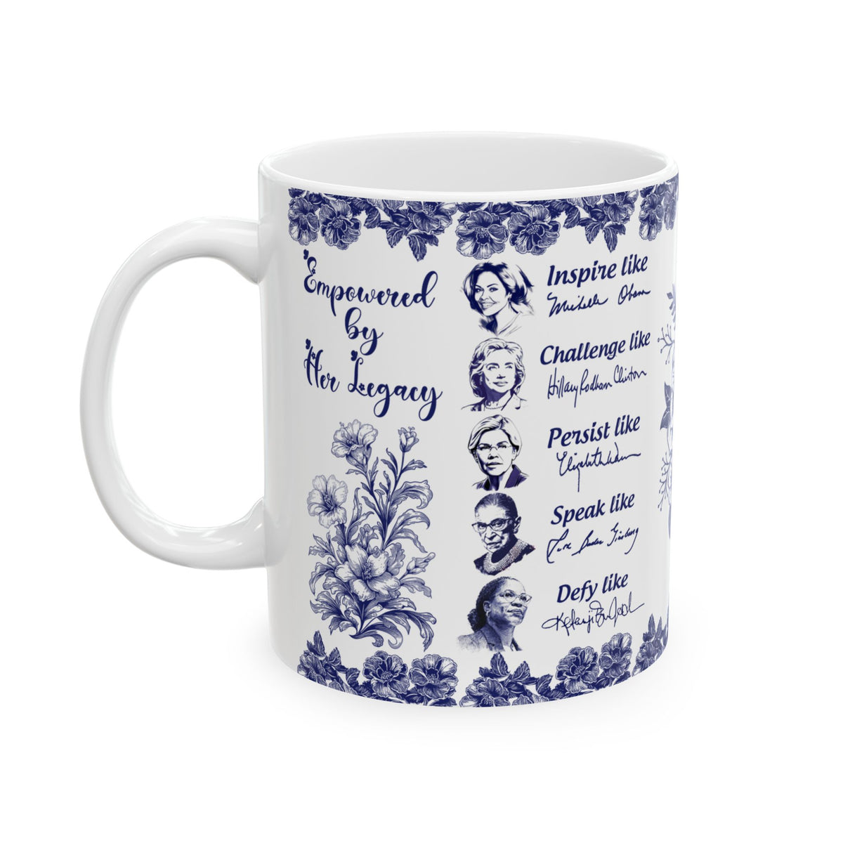 Empowered By Her Legacy Ceramic Mug