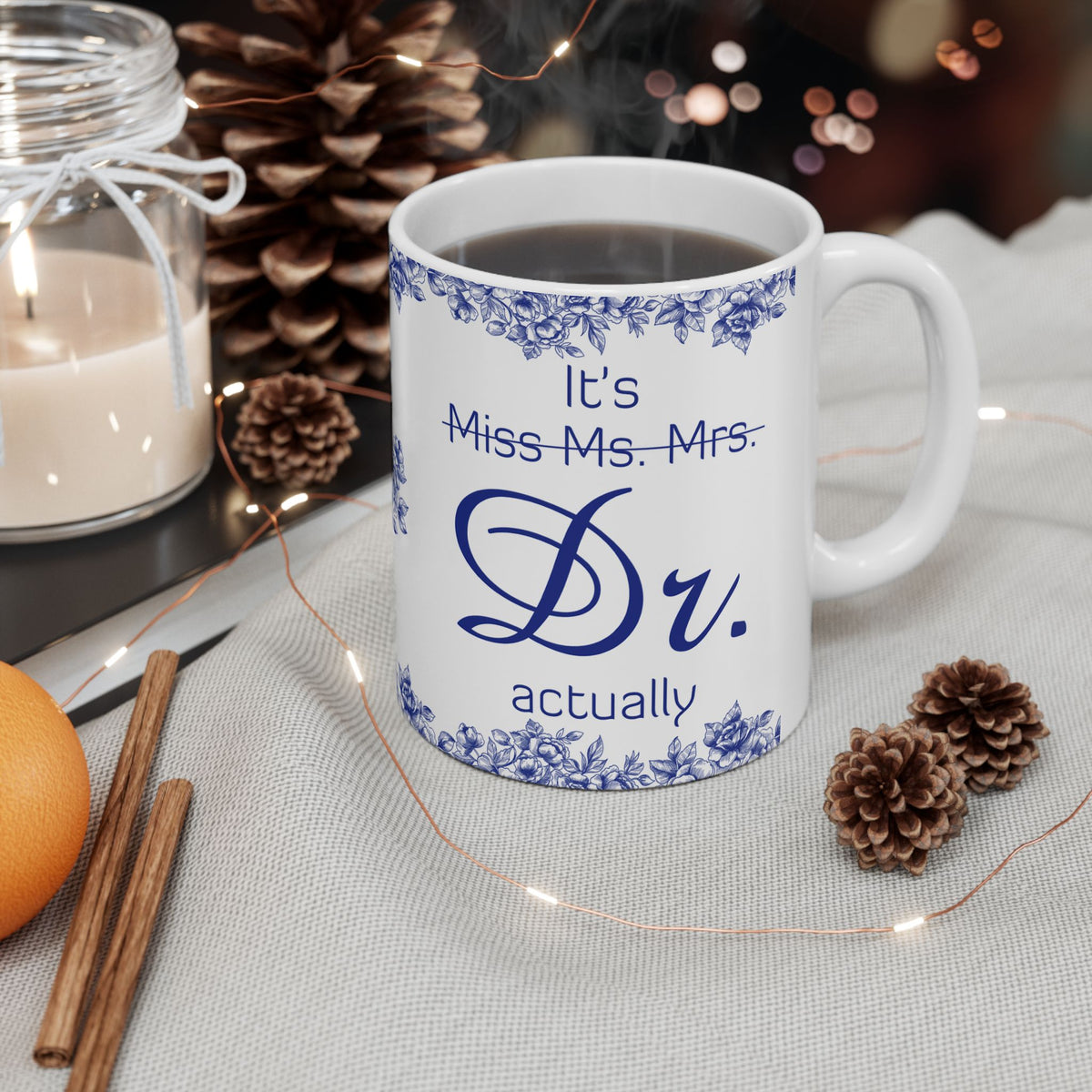 It’s Dr Actually Ceramic Mug