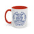Ruth Bader Ginsburg Women Belong In Decisions Accent Mug
