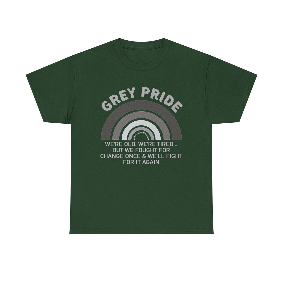 Grey Pride Still Fighting For Change Shirt