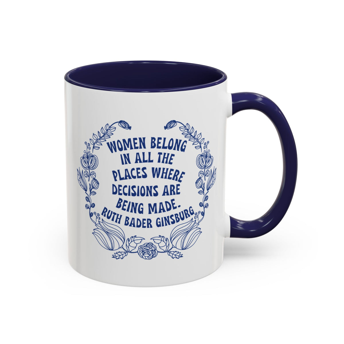Ruth Bader Ginsburg Women Belong In Decisions Accent Mug
