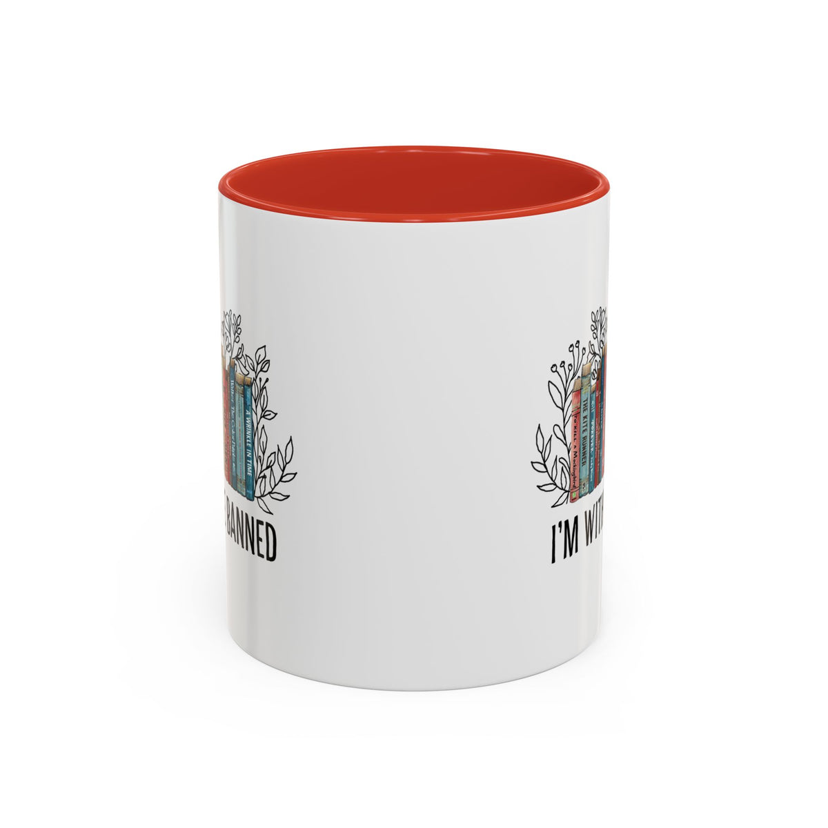 I&#39;m with The Banned Books Accent Coffee Mug (11, 15oz)