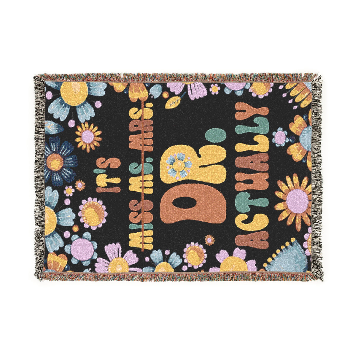 It’s Dr Actually Woven Blanket