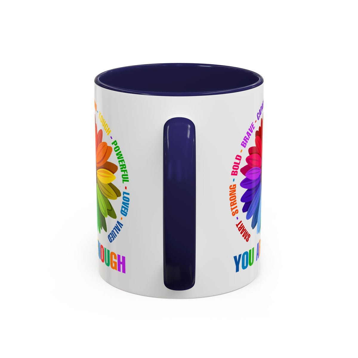 You Are Enough Smart Strong Bold Brave Accent Coffee Mug (11, 15oz)