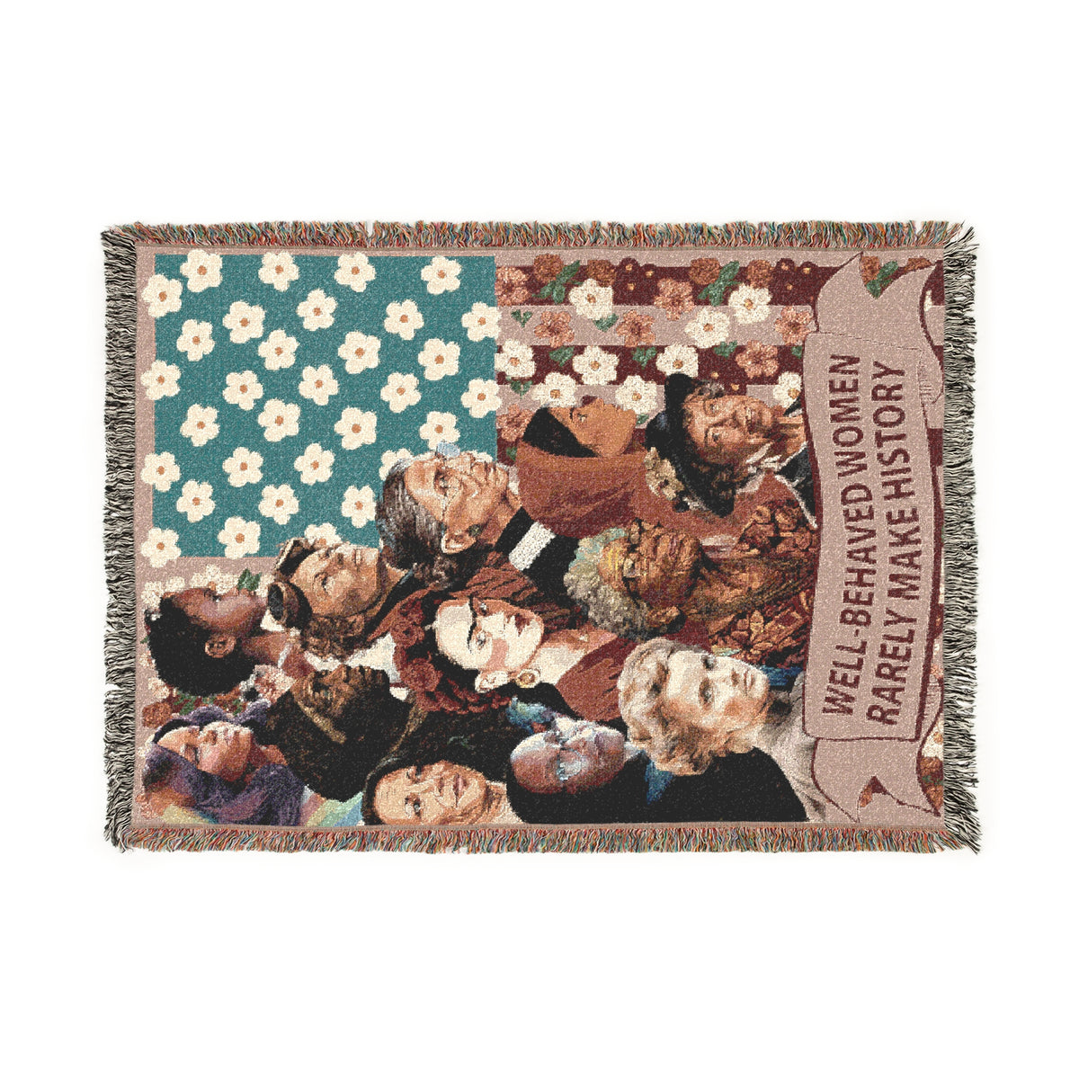 Well-Behaved Women Rarely Make History Woven Blanket