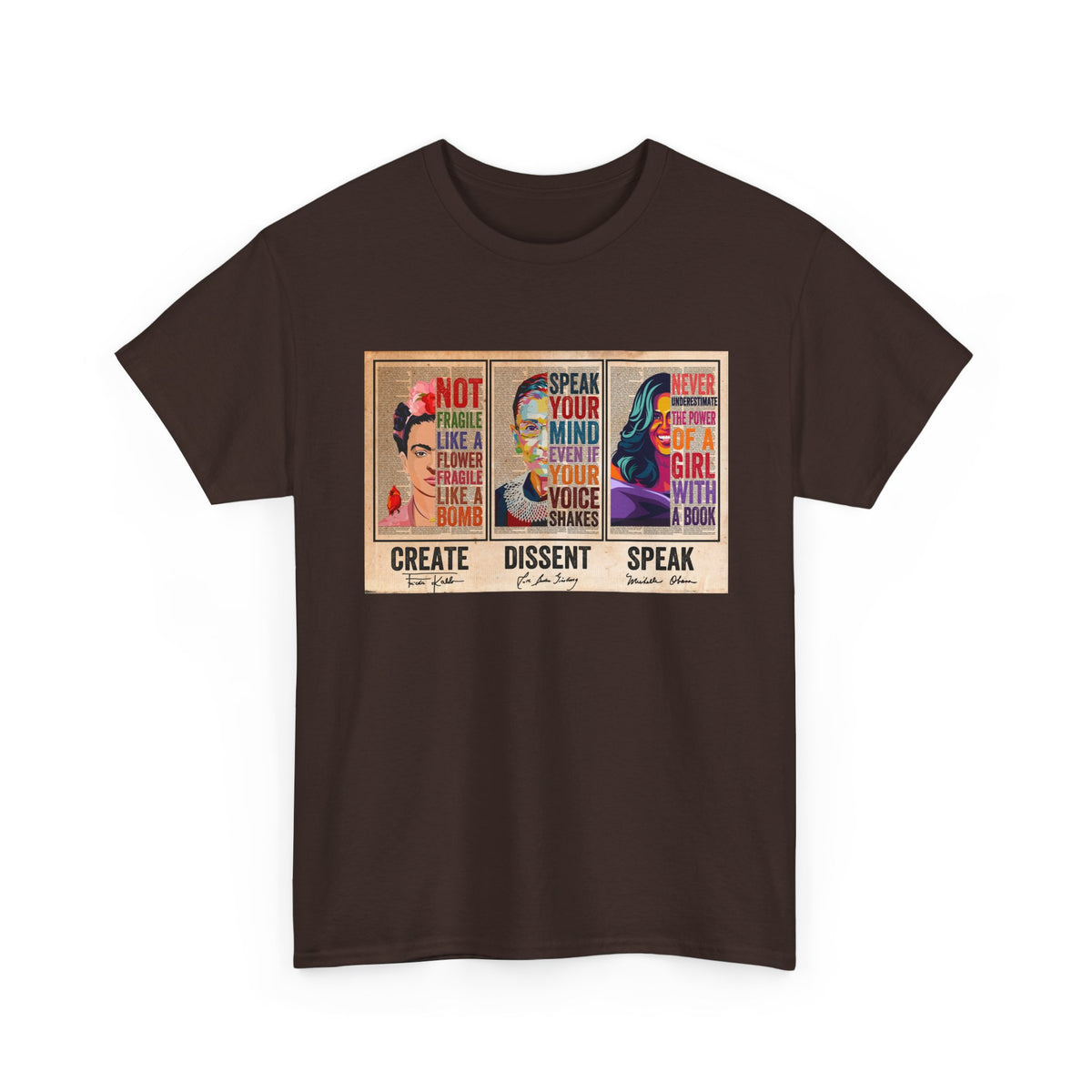 Create Frida Kahlo Dissent Ruth Bader Ginsburg Speak Michelle Obama T-Shirt