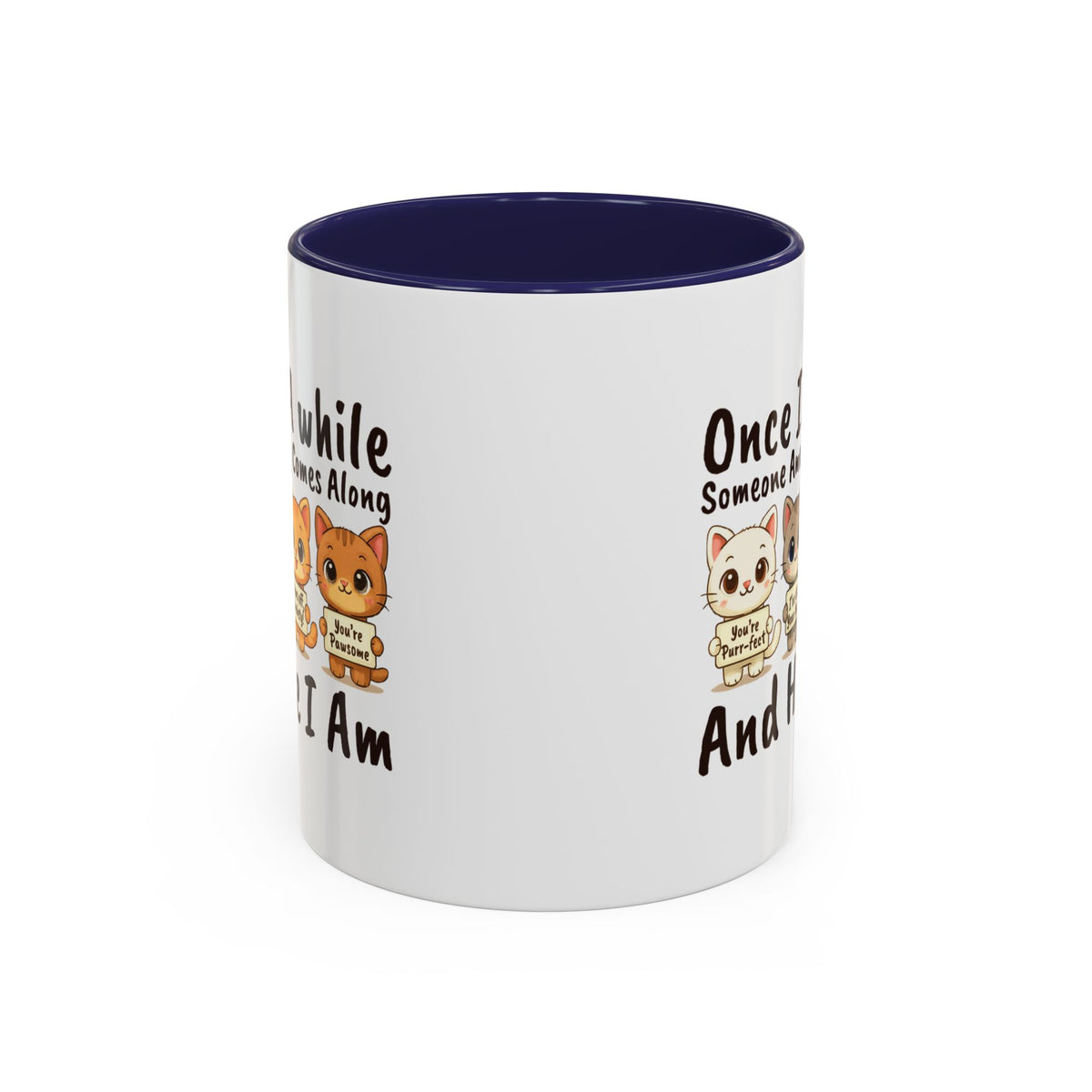 Once In A While Cat Quote Accent Mug