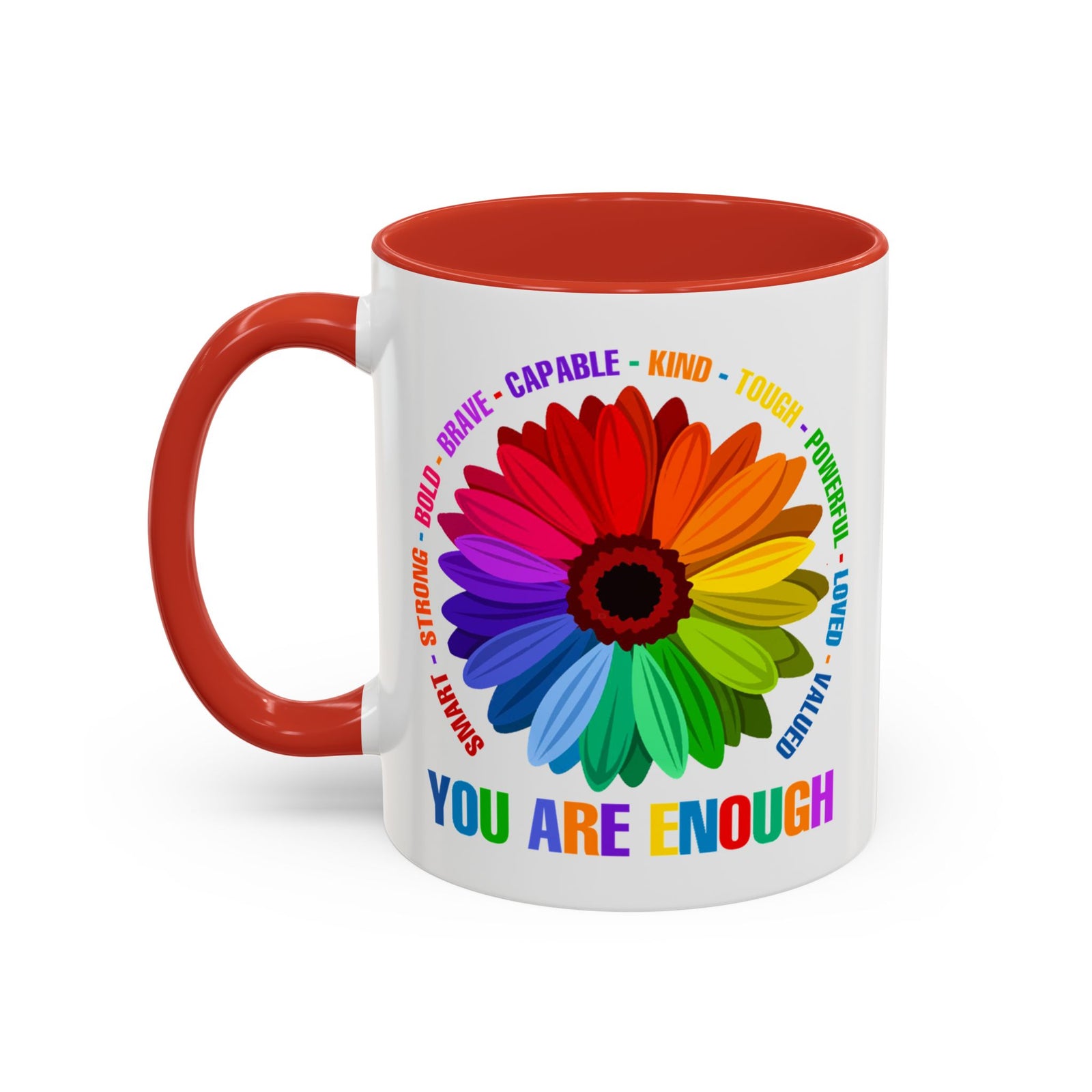 You Are Enough Smart Strong Bold Brave Accent Coffee Mug (11, 15oz)