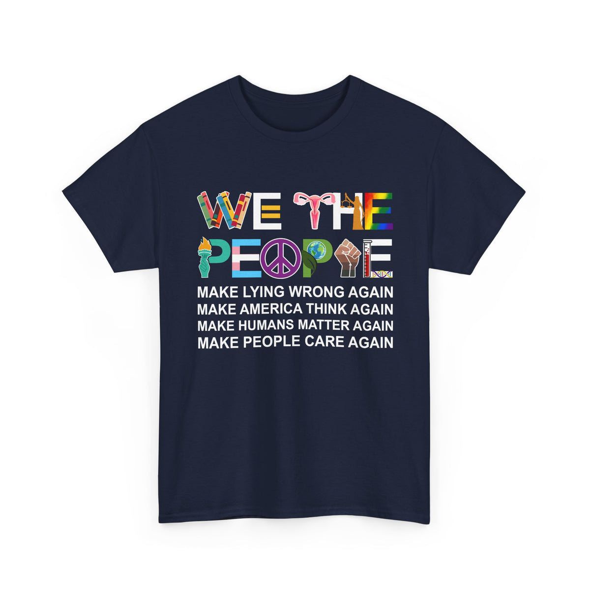 We The People Make Humans Matter Again Shirt