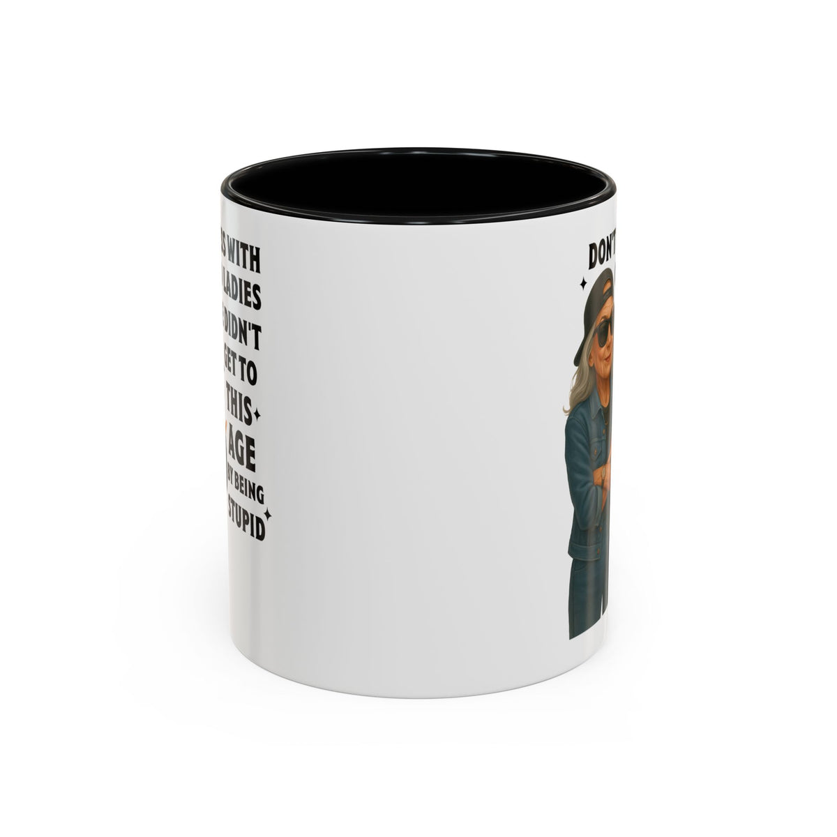 Don&#39;t Mess With Old Ladies Accent Mug