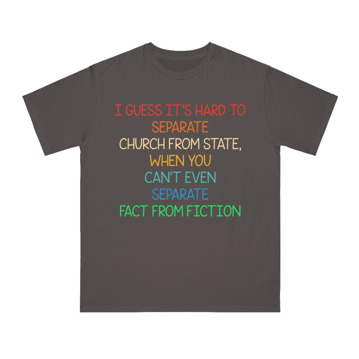 Separate Fact From Fiction Organic T-Shirt