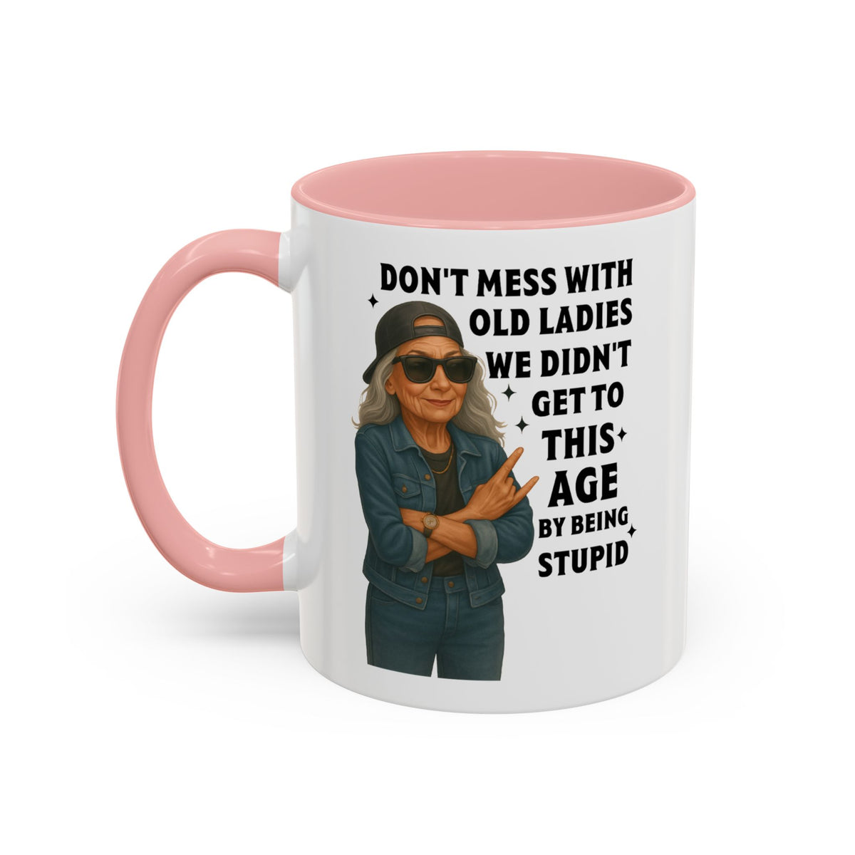 Don&#39;t Mess With Old Ladies Accent Mug