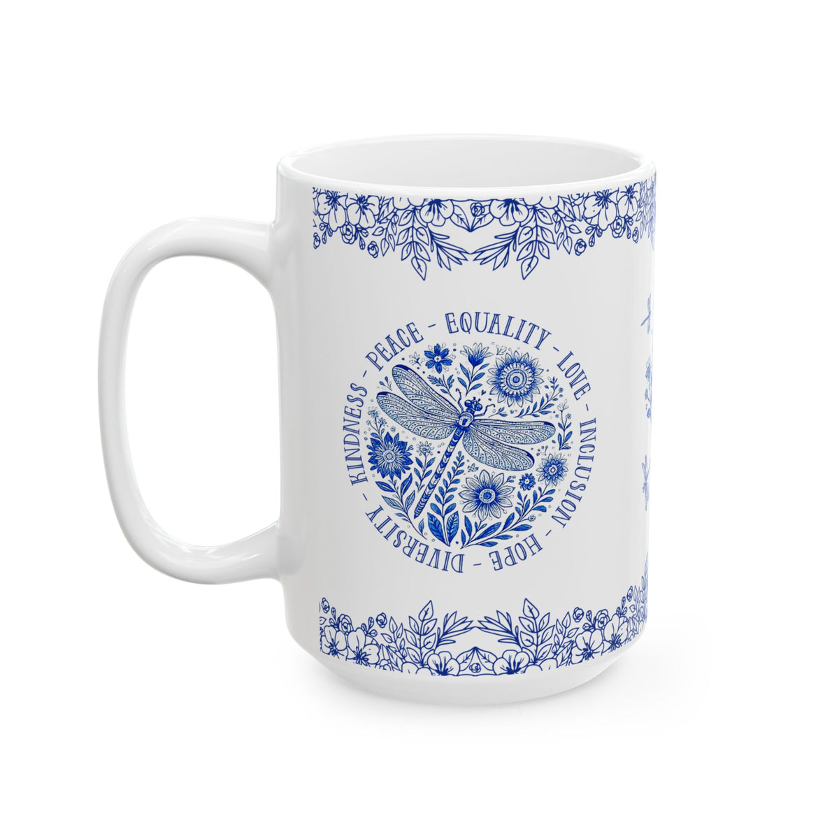 Dragonfly Peace Equality Love Ceramic Mug