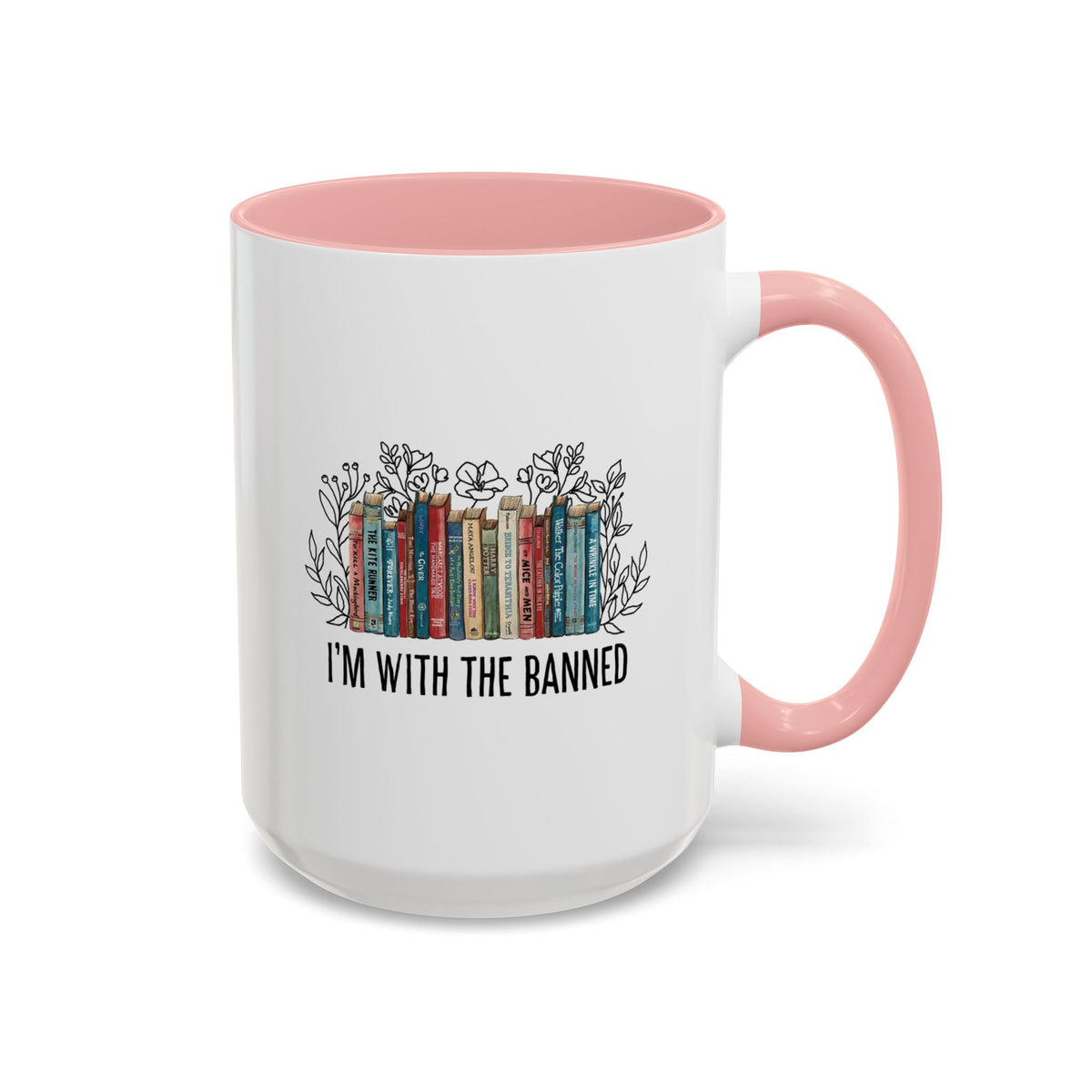 I&#39;m with The Banned Books Accent Coffee Mug (11, 15oz)