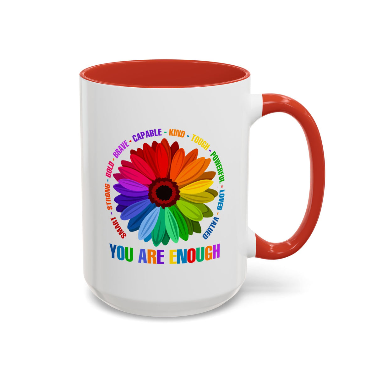 You Are Enough Smart Strong Bold Brave Accent Coffee Mug (11, 15oz)