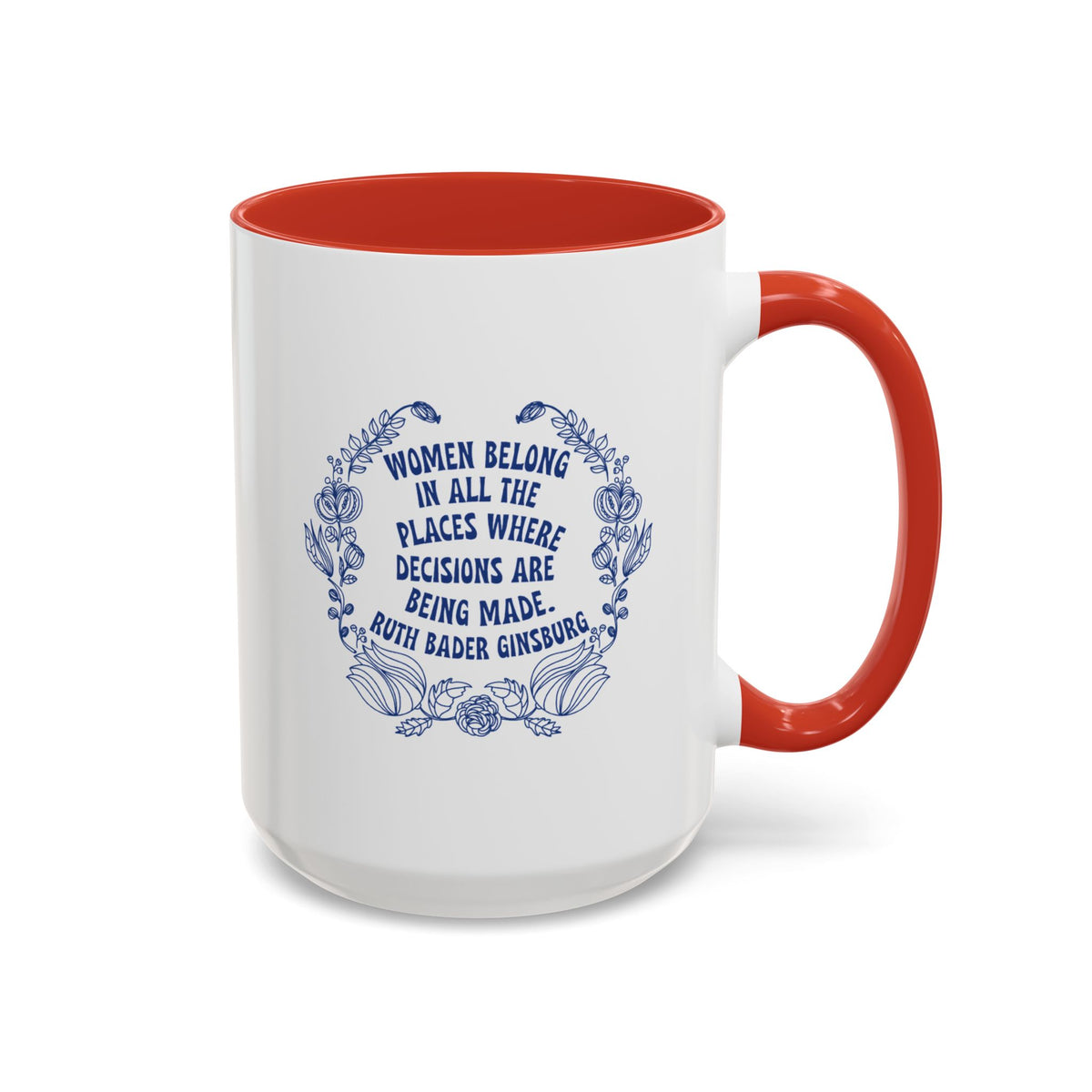 Ruth Bader Ginsburg Women Belong In Decisions Accent Mug