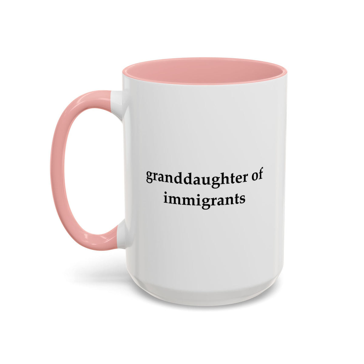 Granddaughter Of Immigrants Accent Coffee Mug (11, 15oz)