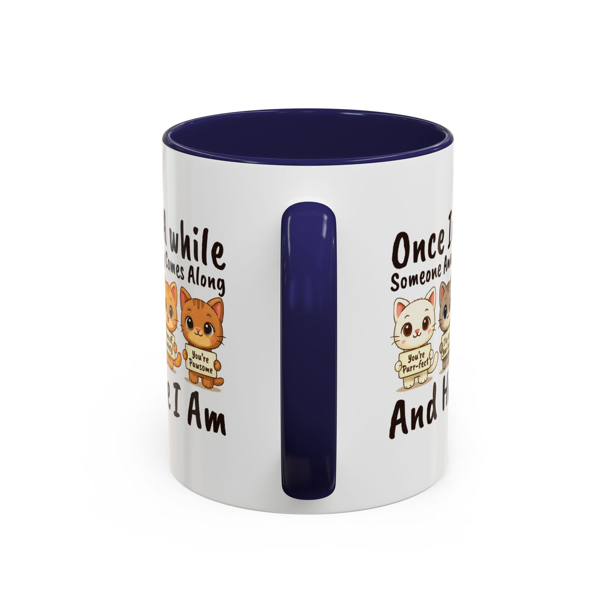 Once In A While Cat Quote Accent Mug