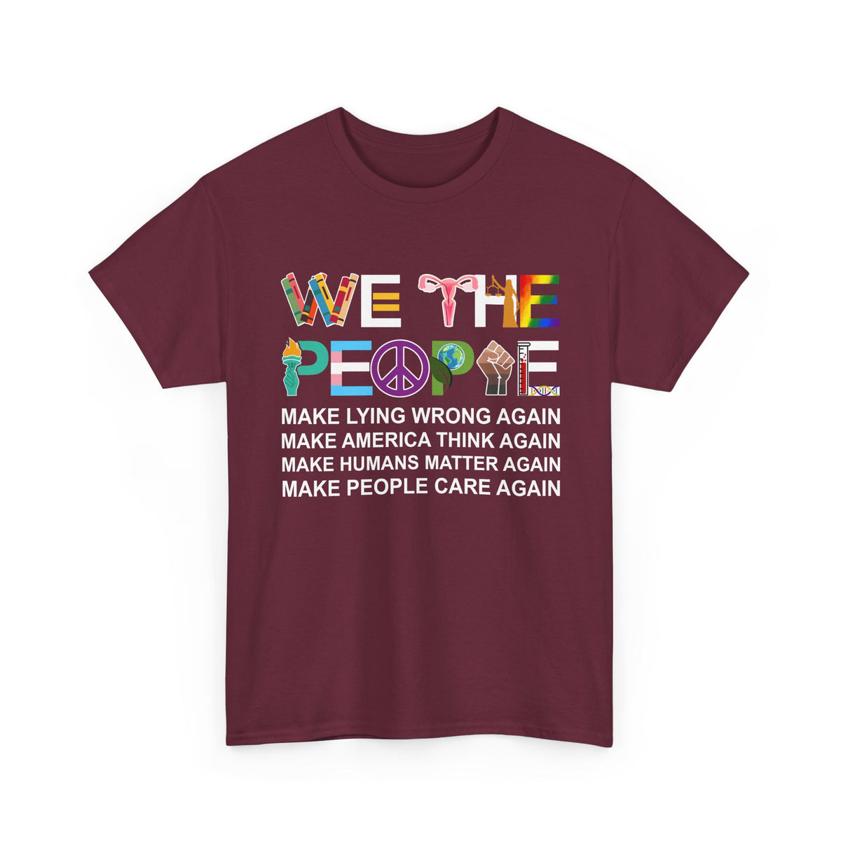 We The People Make Humans Matter Again Shirt