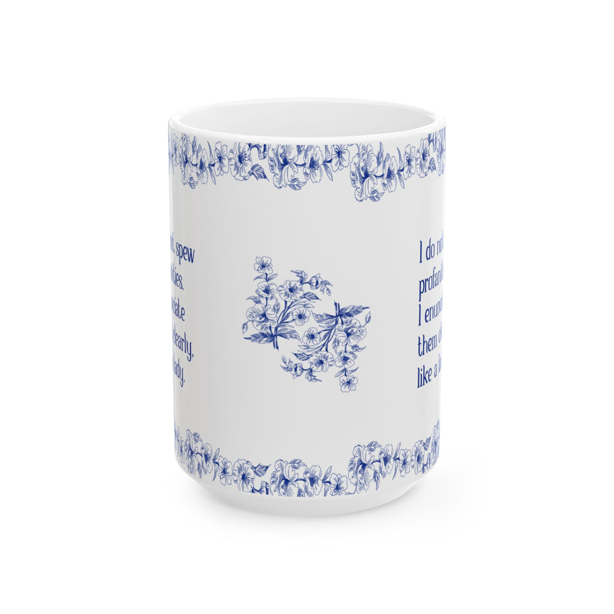 Profanities Enunciated Like A Lady Ceramic Mug