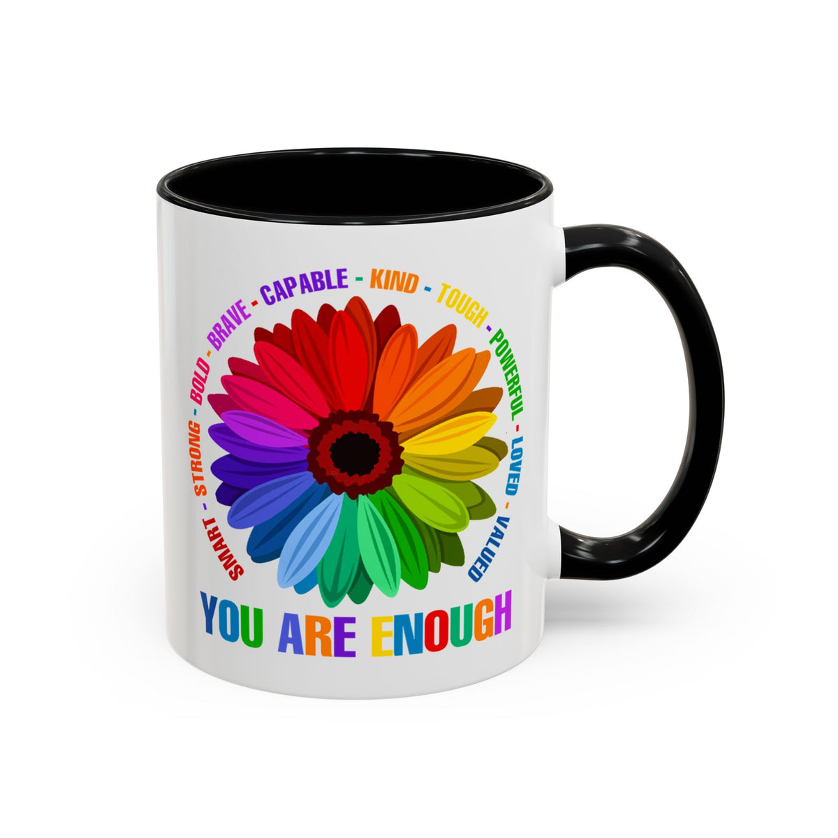 You Are Enough Smart Strong Bold Brave Accent Coffee Mug (11, 15oz)