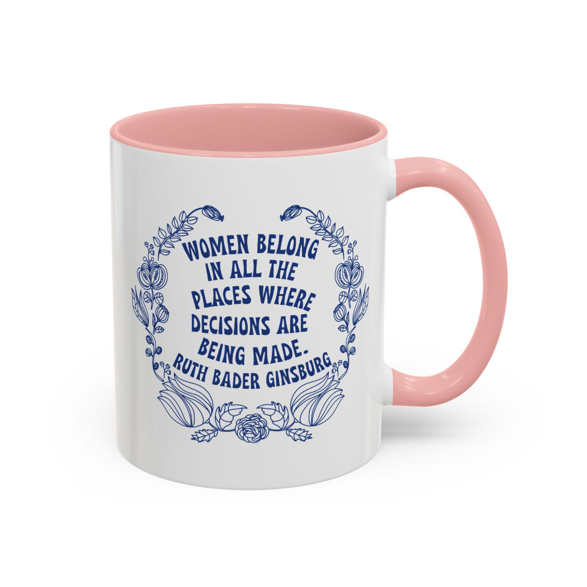 Ruth Bader Ginsburg Women Belong In Decisions Accent Mug