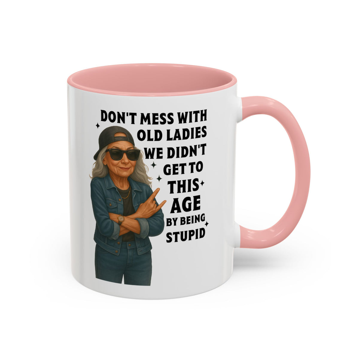 Don&#39;t Mess With Old Ladies Accent Mug