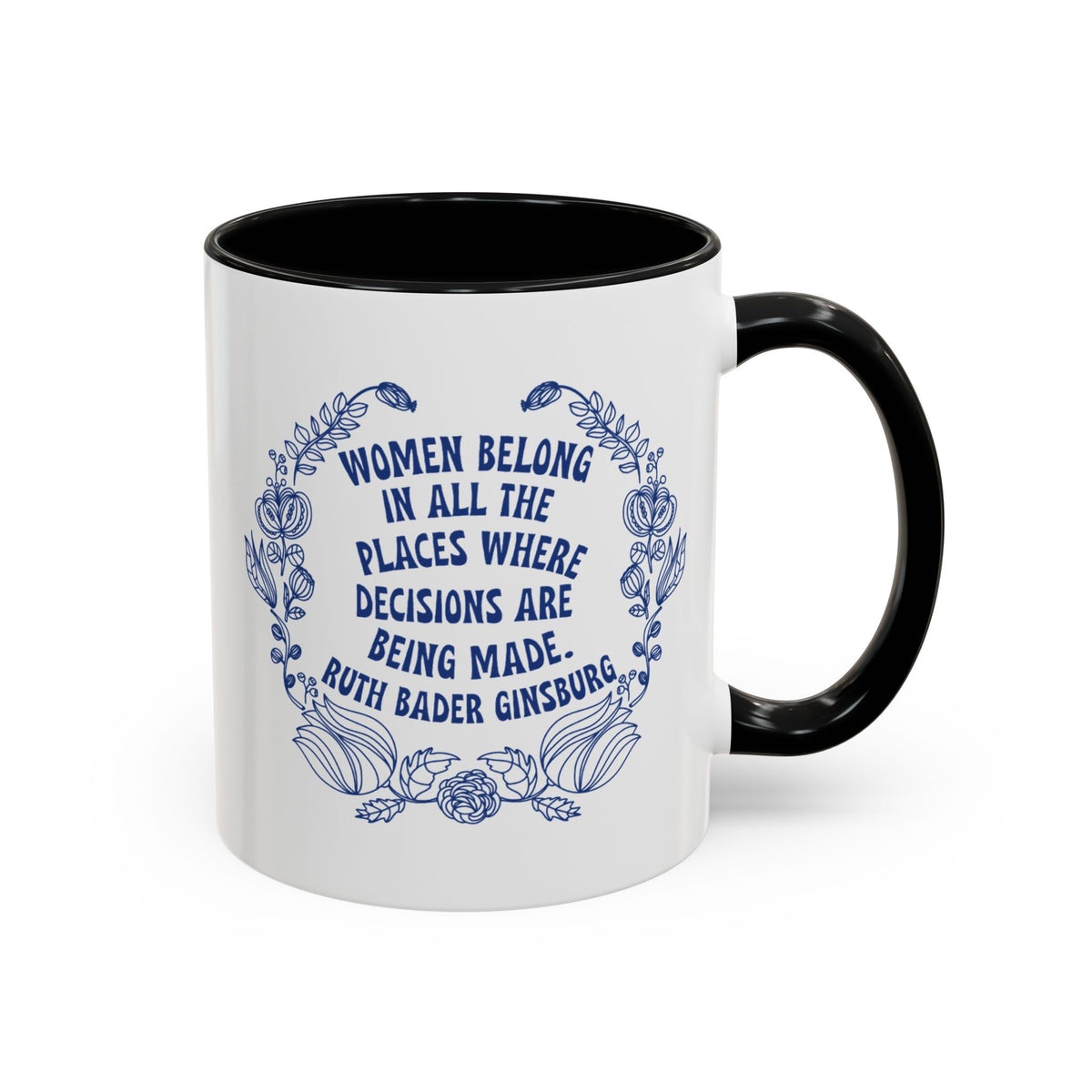 Ruth Bader Ginsburg Women Belong In Decisions Accent Mug