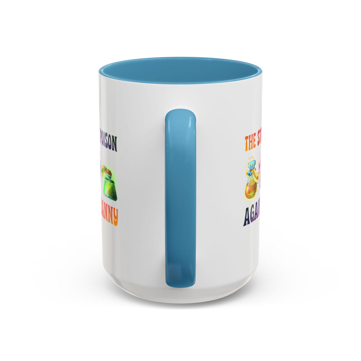 The Strongest Poison Against Tyranny Accent Mug