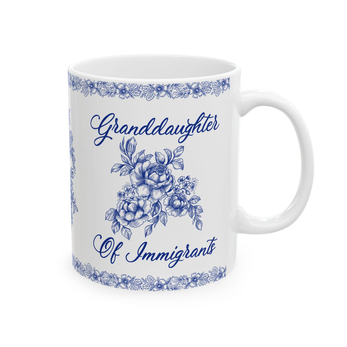 Granddaughter Of Immigrants Ceramic Mug