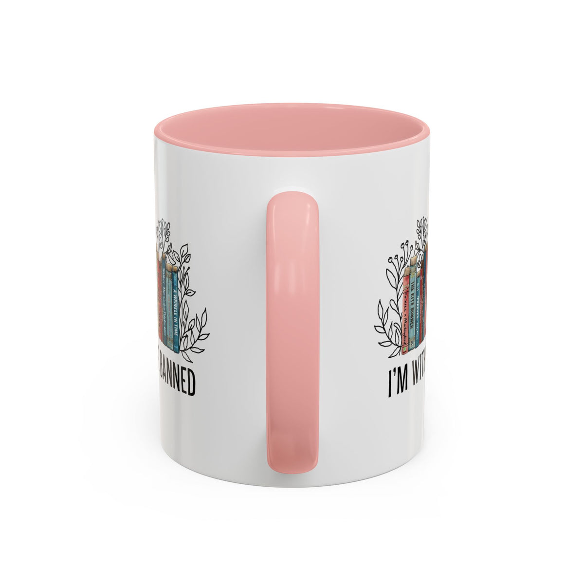 I&#39;m with The Banned Books Accent Coffee Mug (11, 15oz)