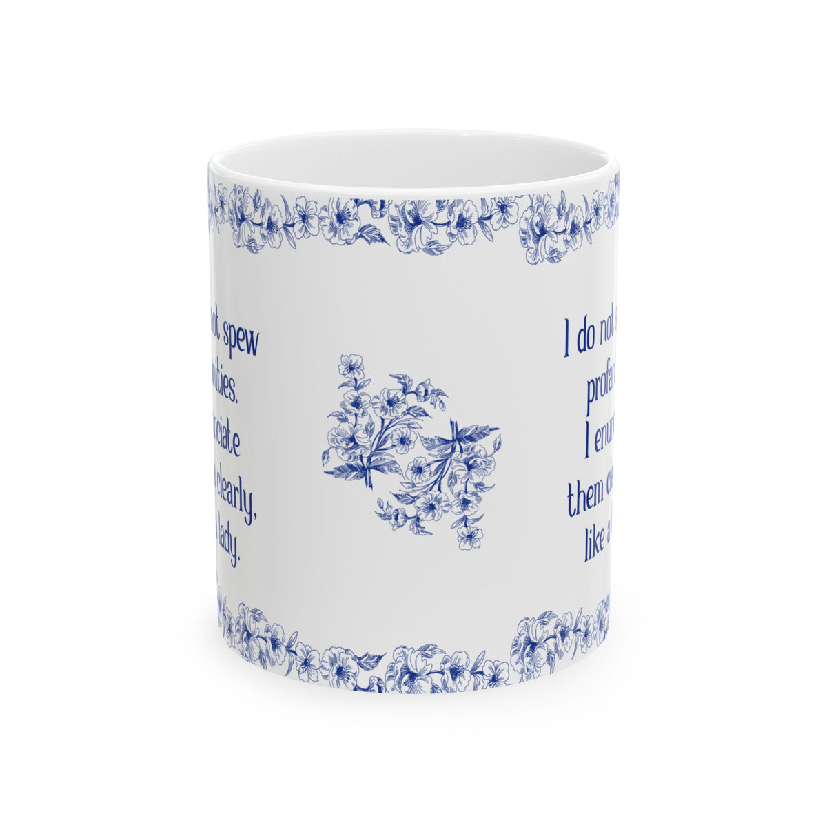 Profanities Enunciated Like A Lady Ceramic Mug